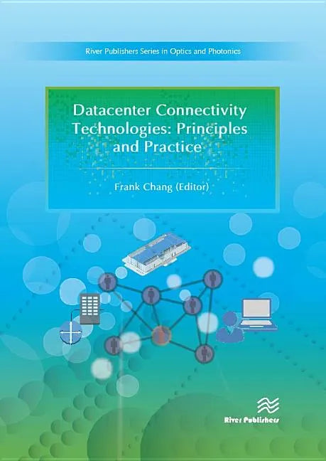 Datacenter Connectivity Technologies: Principles and Practice - Hardcover
