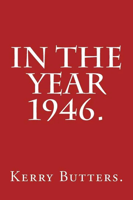 In the Year 1946. - Paperback