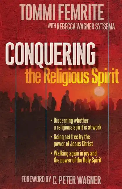 Conquering the Religious Spirit - Paperback