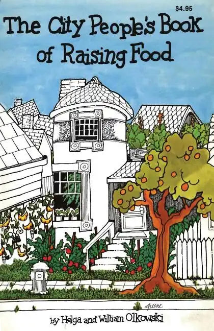 City People's Book of Raising Food - Paperback