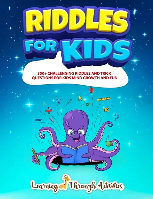 Riddles For Kids: Riddles And Trick Questions For Kids Mind Growth And Fun - Paperback