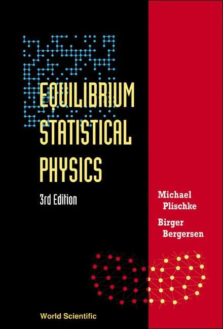 Equilibrium Statistical Physics (3rd Edition) - Paperback