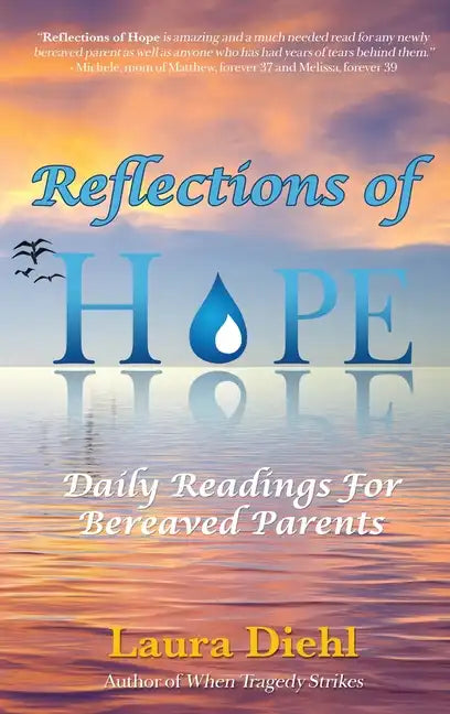 Reflections of Hope: Daily Readings for Bereaved Parents - Hardcover