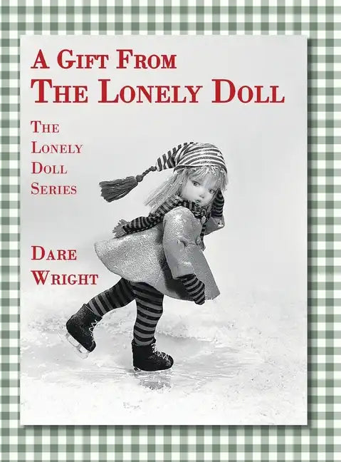 A Gift From The Lonely Doll: The Lonely Doll Series - Hardcover