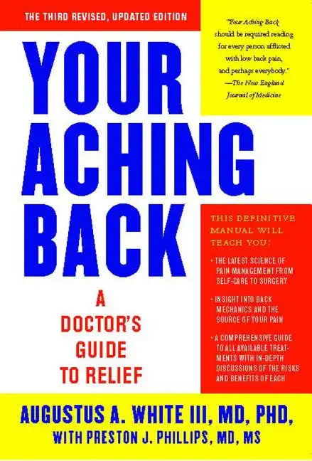 Your Aching Back: A Doctor's Guide to Relief (Revised, Updated) - Paperback