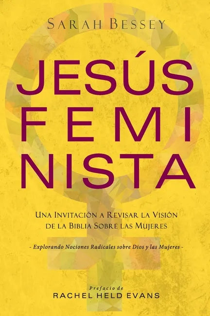 Jesús Feminista: Una Invitación a Revisar la Visión de la Biblia sobre las Mujeres - Paperback