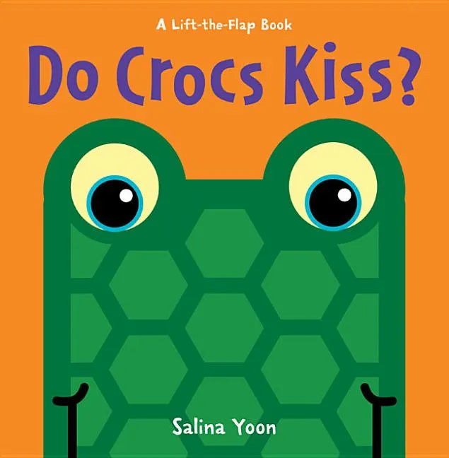 Do Crocs Kiss? - Board Book