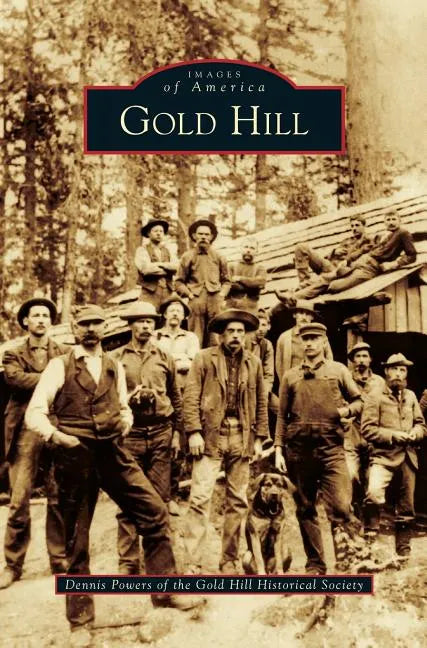 Gold Hill - Hardcover