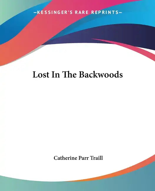 Lost in the Backwoods - Paperback