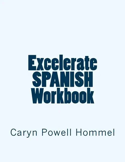 Excelerate SPANISH Workbook - Paperback