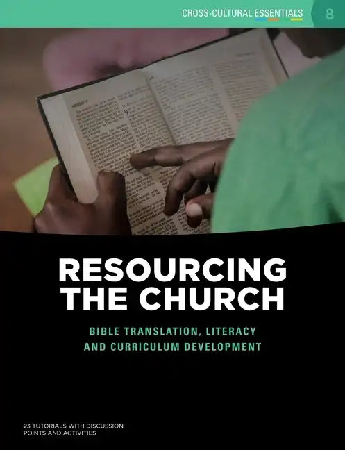 Resourcing the Church: Bible translation, literacy and curriculum development - Paperback