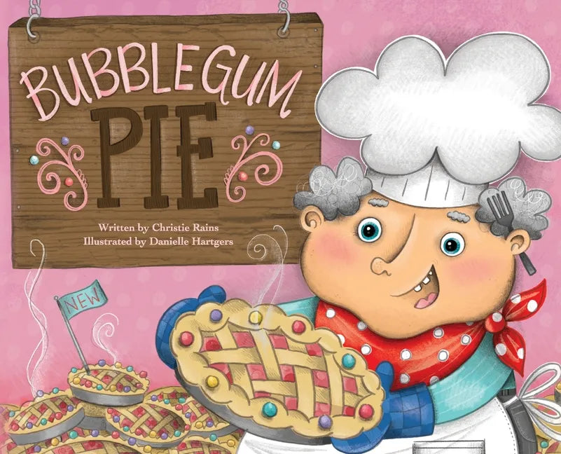 Bubblegum Pie - Hardcover