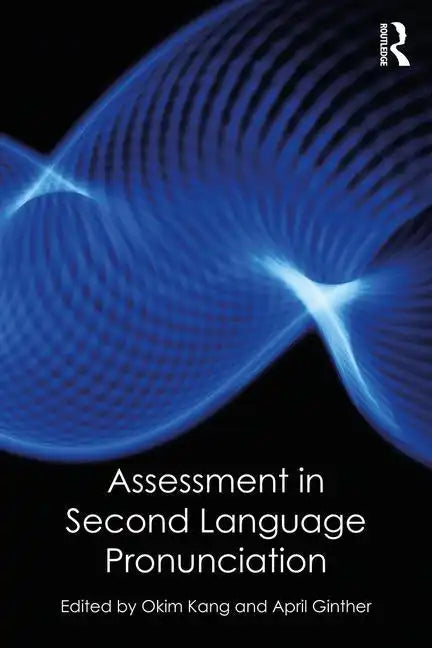 Assessment in Second Language Pronunciation - Paperback