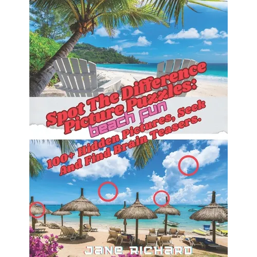 Spot The Difference Picture Puzzles: Beach Fun.: 100+ Hidden Pictures, Seek And Find Brain Teasers. - Paperback