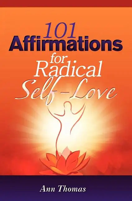 101 Affirmations for Radical Self-Love - Paperback
