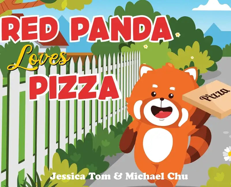 Red Panda Loves Pizza - Hardcover