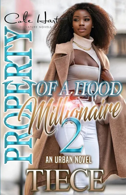 Property Of A Hood Millionaire 2: An Urban Novel - Paperback