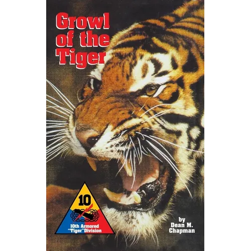 Growl of the Tiger: 10th Armored Tiger Division - Hardcover