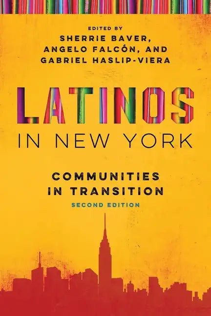 Latinos in New York: Communities in Transition - Paperback