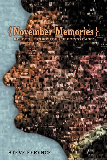 November Memories: Inside the Christopher Porco Case - Paperback