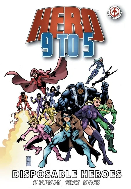 Hero 9 to 5: Disposable Heroes - Paperback