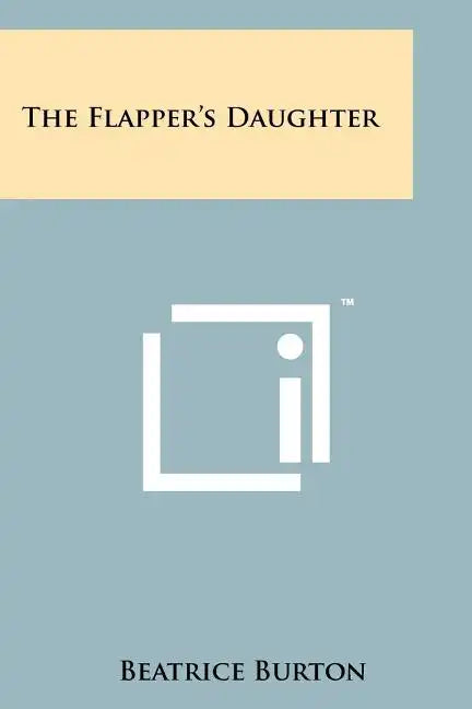 The Flapper's Daughter - Paperback