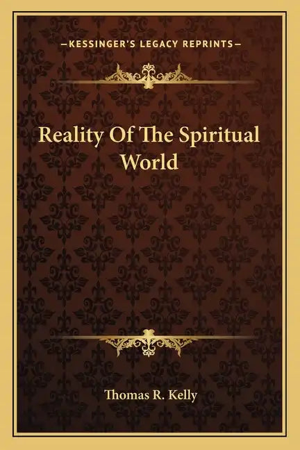 Reality of the Spiritual World - Paperback