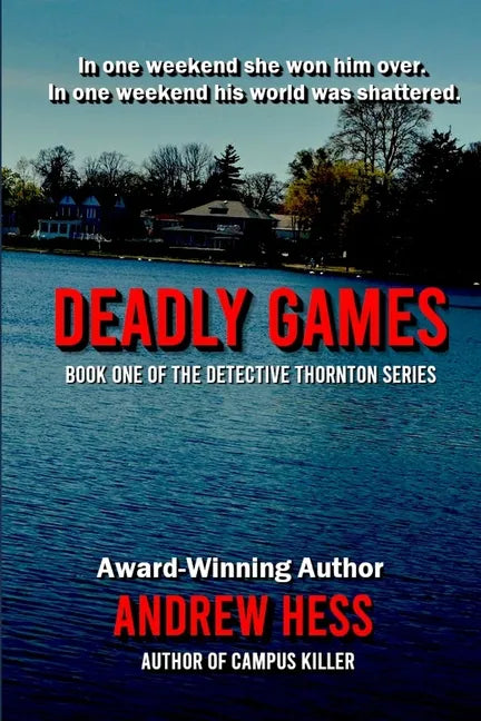 Deadly Games (Book 1 of the Detective Thornton Series) - Paperback