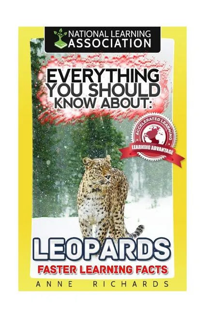 Everything You Should Know About: Leopards Faster Learning Facts - Paperback