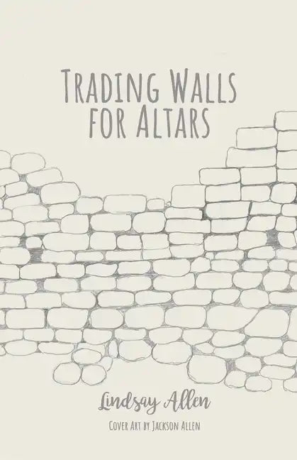 Trading Walls for Altars - Paperback