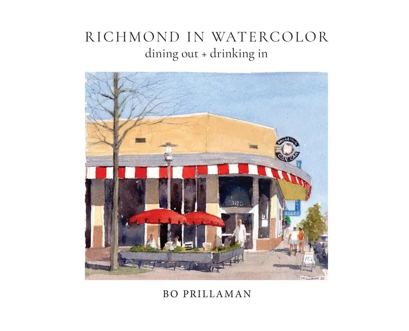 Richmond in Watercolor: dining out + drinking in - Hardcover