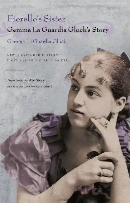 Fiorello's Sister: Gemma La Guardia Gluck's Story - Paperback
