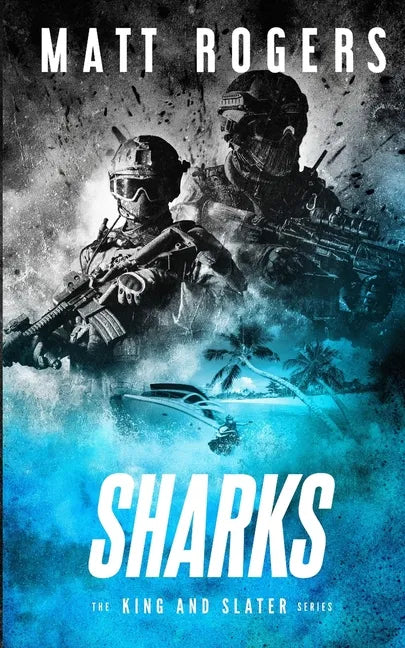 Sharks: A King & Slater Thriller - Paperback