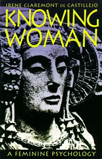 Knowing Woman: A Feminine Psychology - Paperback