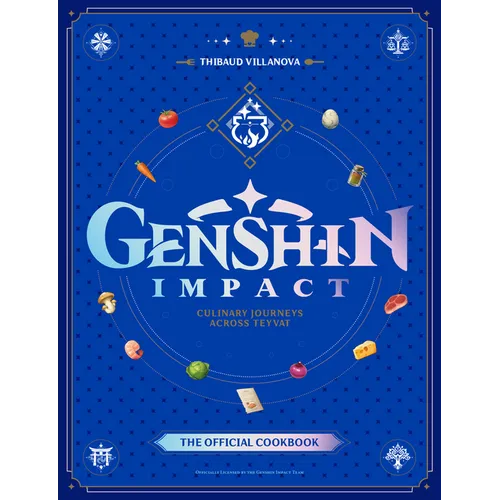 Genshin Impact Official Cookbook: Culinary Journeys Across Teyvat - Hardcover