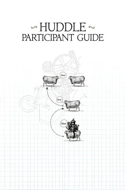 Huddle Participant Guide - Paperback