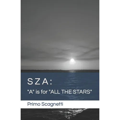 Sza: "A" is for "ALL THE STARS" - Paperback