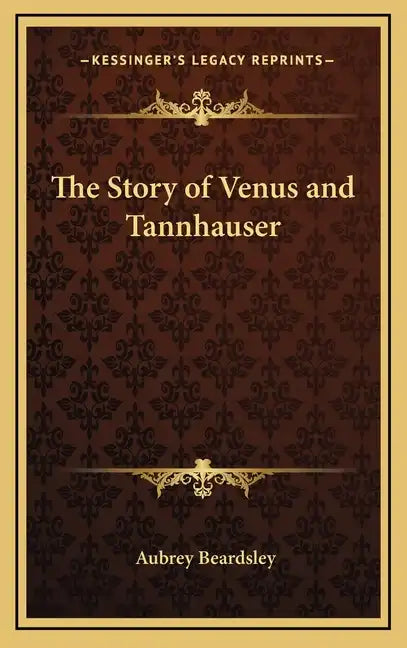 The Story of Venus and Tannhauser - Hardcover
