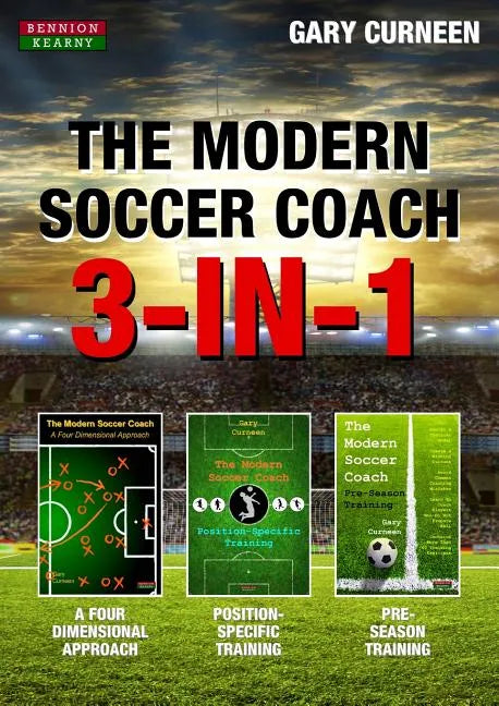 The Modern Soccer Coach: 3-In-1 - Paperback