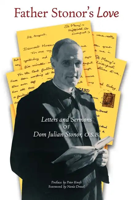 Father Stonor's Love: Letters and Sermons of Dom Julian Stonor, O.S.B. - Paperback