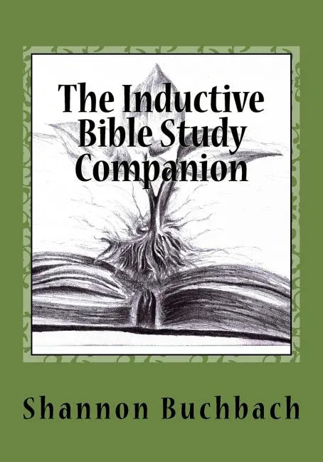 The Inductive Bible Study Companion: Unlock the Word - Paperback
