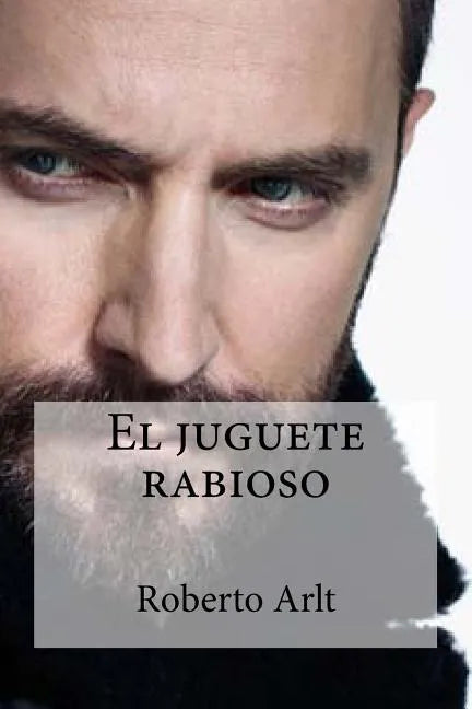 El juguete rabioso - Paperback