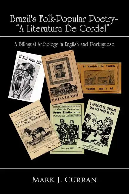 Brazil's Folk-Popular Poetry - A Literatura de Cordel: A Bilingual Anthology in English and Portuguese - Paperback