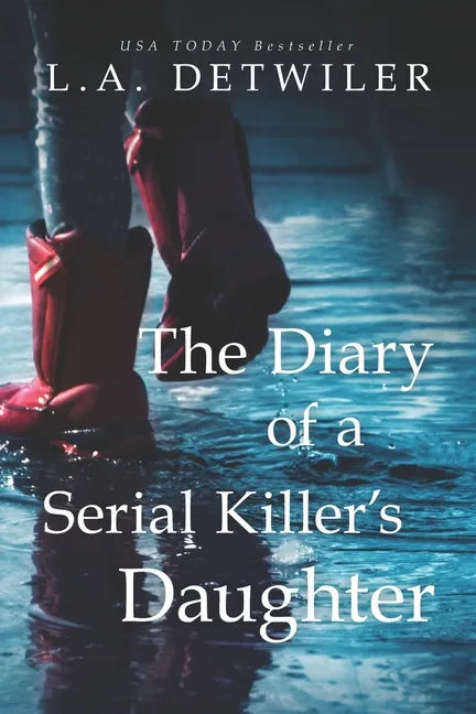 The Diary of a Serial Killer's Daughter: A chilling new page-turner for fans of dark thrillers - Paperback