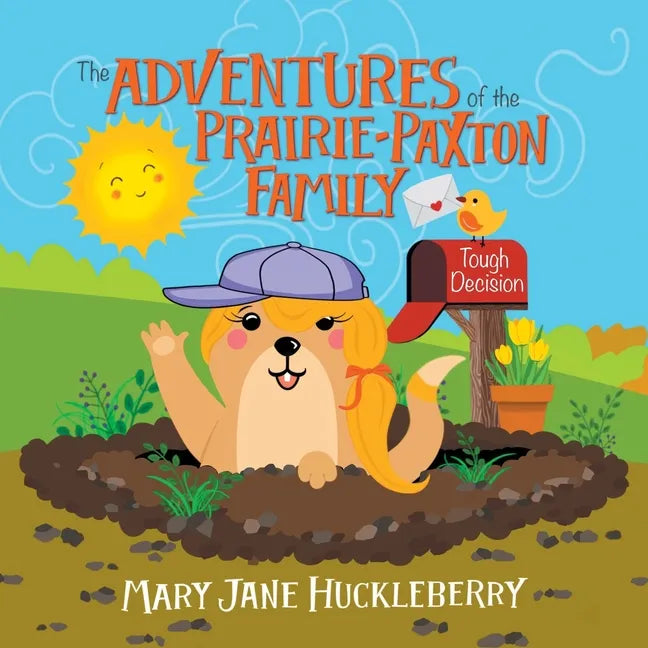 The Adventures of the Prairie-Paxton Family: Tough Decision - Paperback