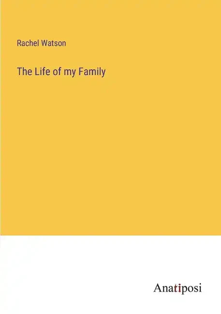 The Life of my Family - Paperback