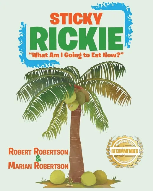 Sticky Rickie: "What am I going to eat now?" - Paperback