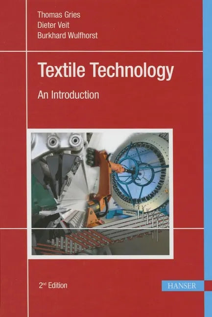 Textile Technology 2e: An Introduction - Hardcover
