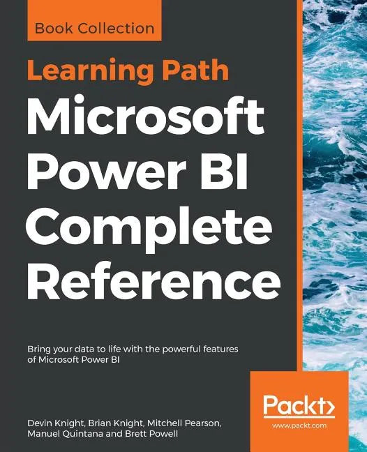 Microsoft Power BI Complete Reference: Bring your data to life with the powerful features of Microsoft Power BI - Paperback