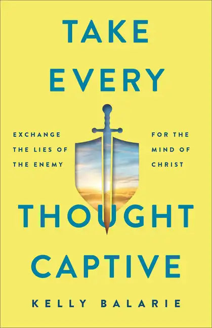 Take Every Thought Captive - Hardcover